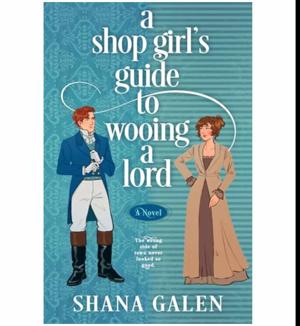 Tap to Read A Shop Girl's Guide to Wooing a Lord (The Heiress Hunters #1) by Shana Galen