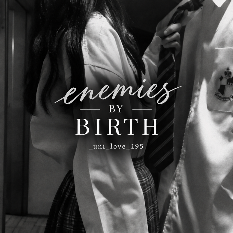 ENEMIES BY BIRTH