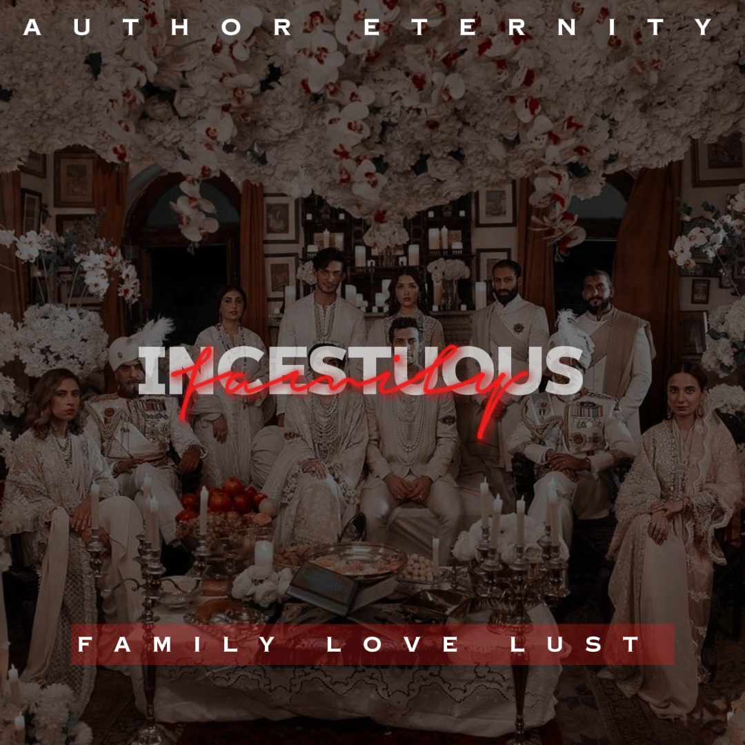 Incestuous Family 🔞🔞🔞