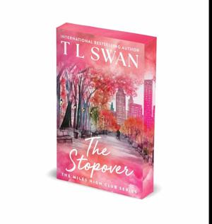 Read Instantly The Stopover by T.L. Swan