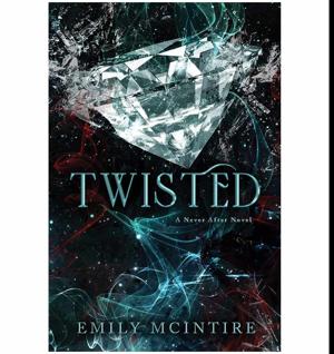 Read Instantly Twisted by Emily McIntire