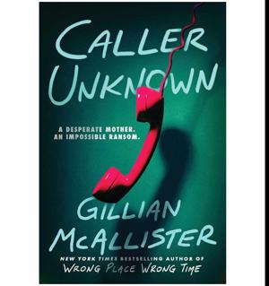 Open the Story Caller Unknown by Gillian McAllister