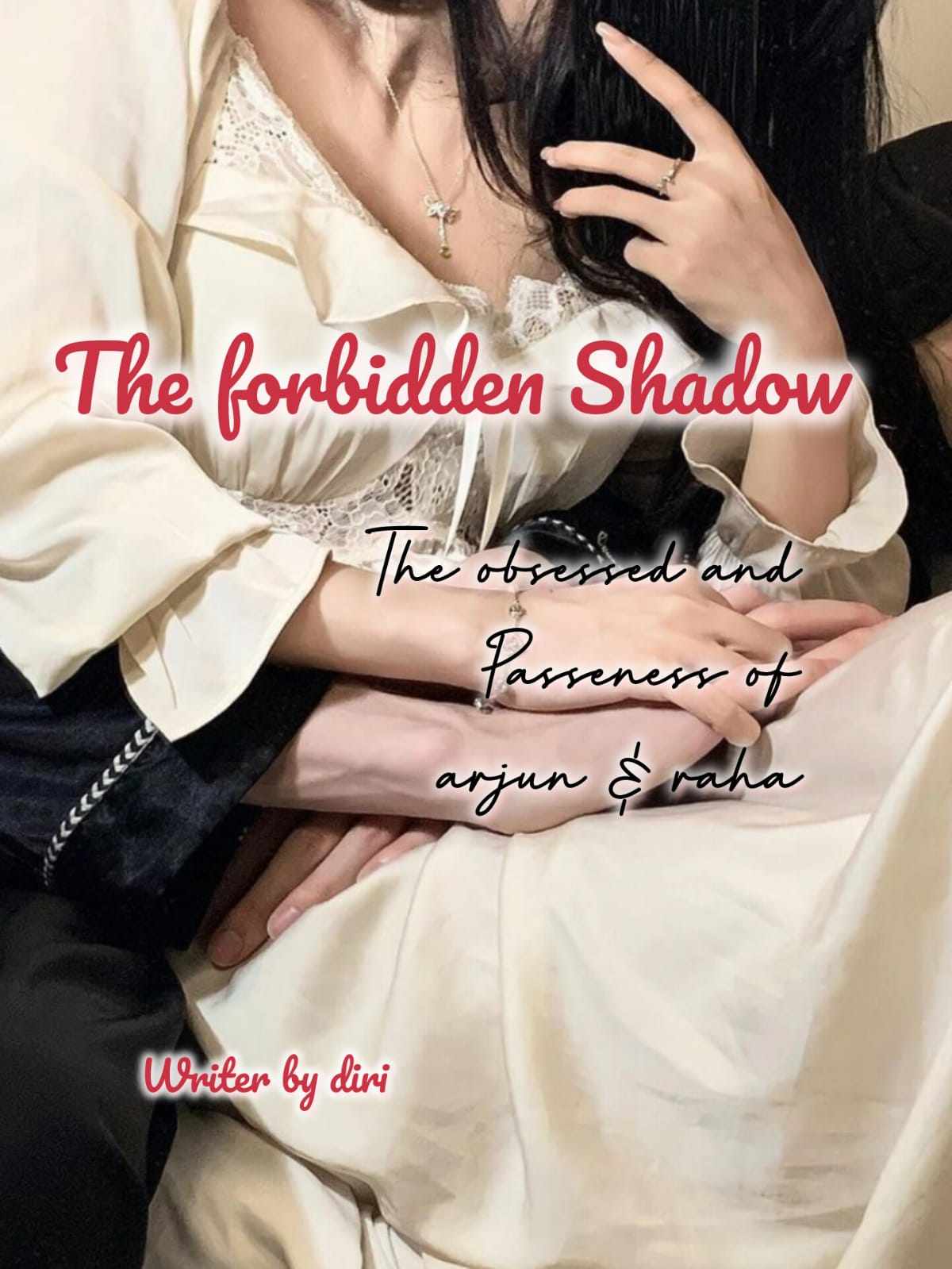 "The Forbidden Shadows" (Complete)