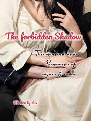 11. "The Forbidden Shadows"