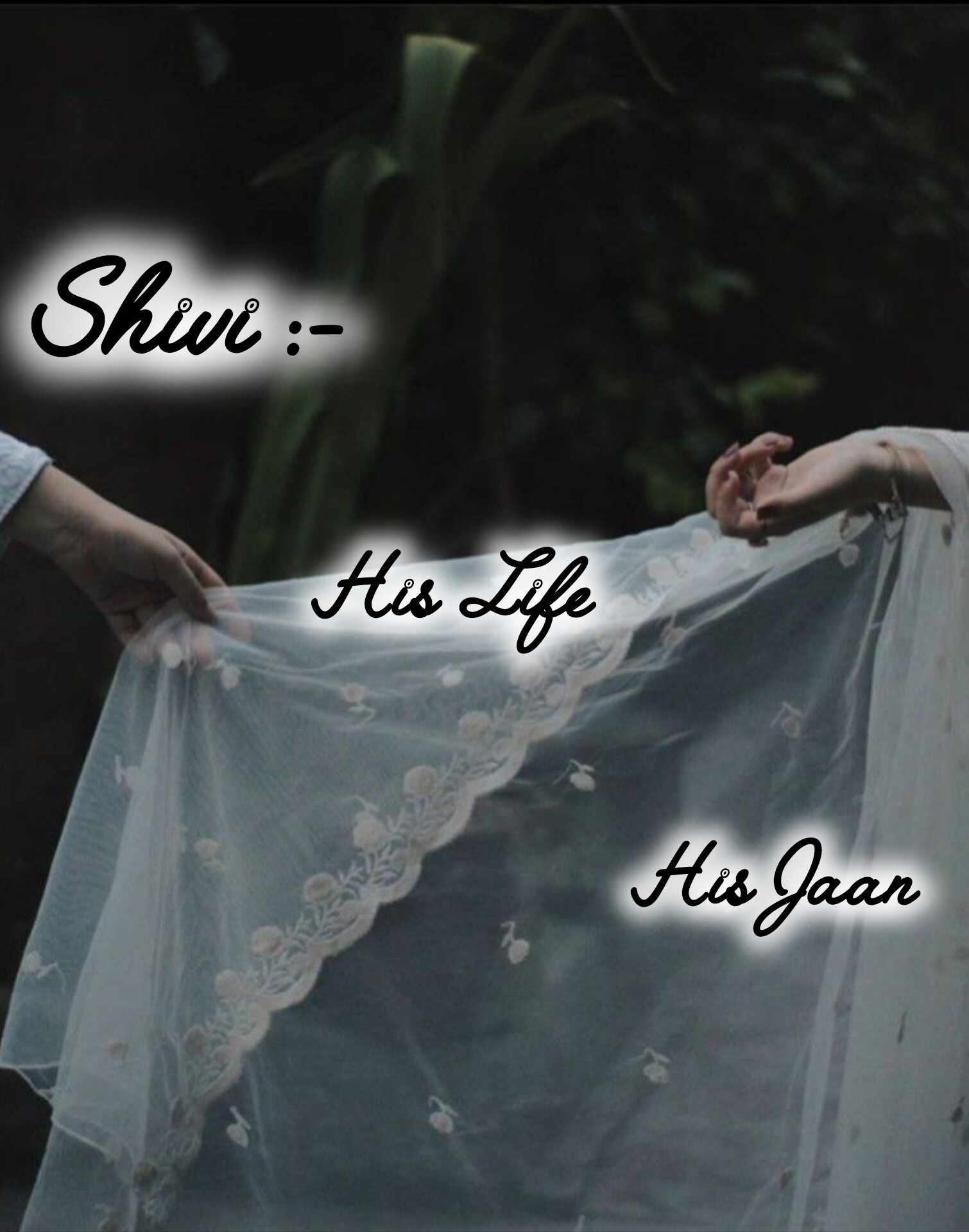 Shivi:- his life his jaan