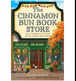 Get Your Copy The Cinnamon Bun Book Store by Laurie Gilmore
