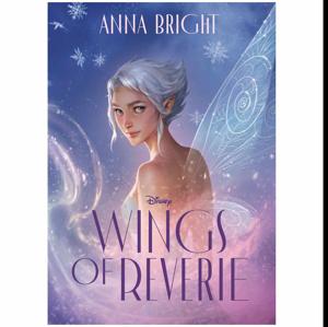 Dive In Wings of Reverie (Wings of Pixie Hollow, #2) by Anna Bright