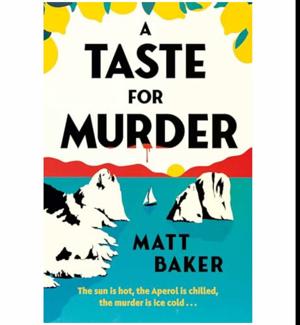 Unlock Now A Taste for Murder: A Novel by Matt Baker
