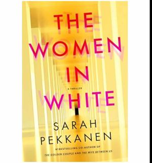 Open the Story The Women in White by Sarah Pekkanen