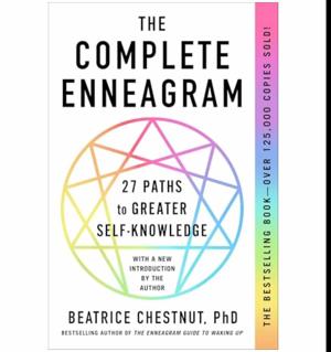 Read Instantly The Complete Enneagram: 27 Paths to Greater Self-Knowledge by Beatrice Chestnut