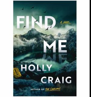 Get Your Copy Find Me: A Novel by Holly Craig