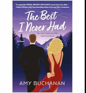 Unlock Now The Best I Never Had: A Novel by Amy Buchanan
