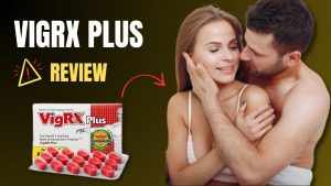 VigRX Plus Canada Get Stronger, Longer-Lasting Erections