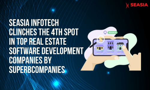 Seasia Infotech Ranks 4th in Top Real Estate Software Development by SuperbCompanies