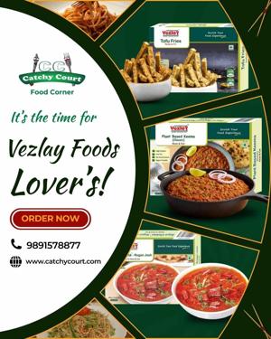 Vezlay Foods at Catchy Court – Premium Plant-Based Delights for Modern Food Lovers