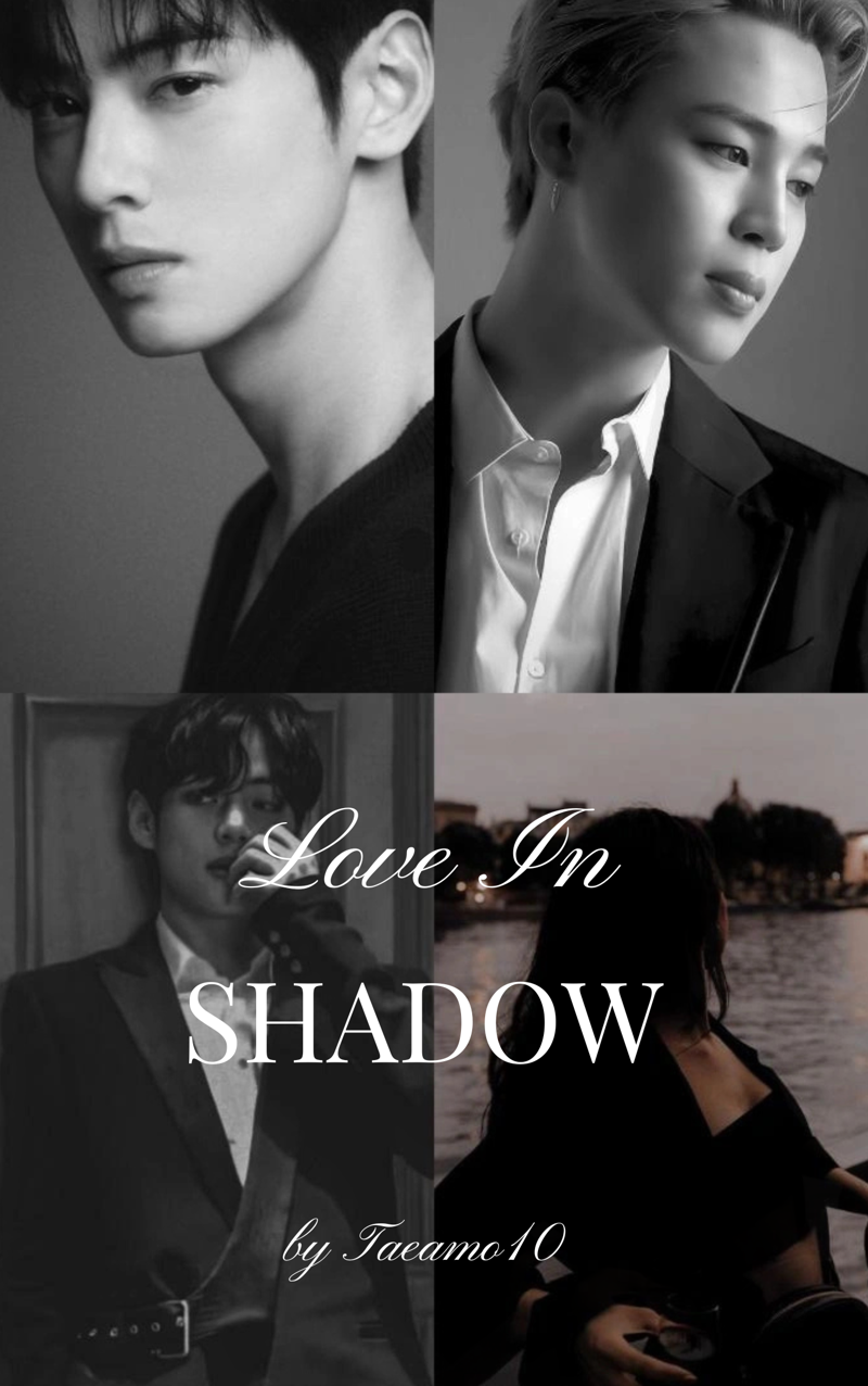 LOVE IN THE SHADOW