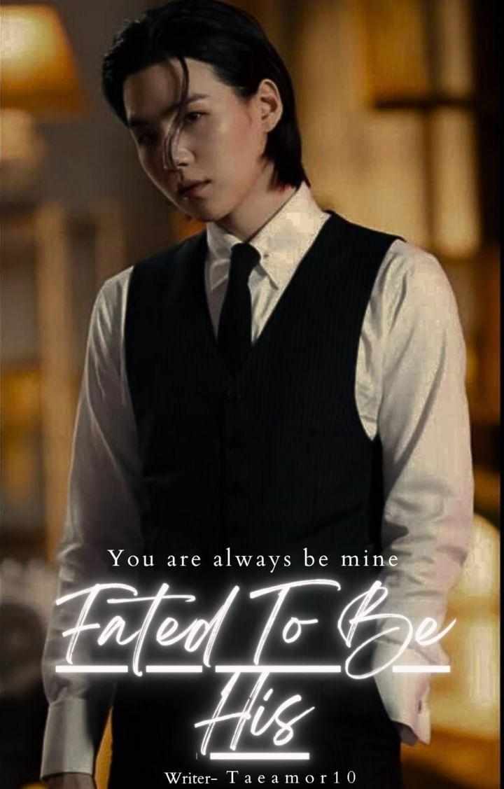 FATED TO BE HIS