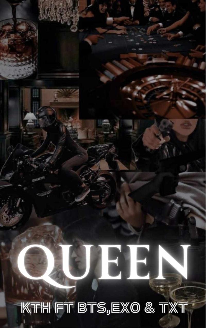 MAFIA QUEEN (FFT BTS EXO AND TXT )