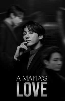 A MAFIA 'S LOVE