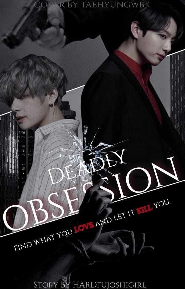 DEADLY OBSESSION FFT JEONJUNGKOOK AND KIM TAEHYUNG...