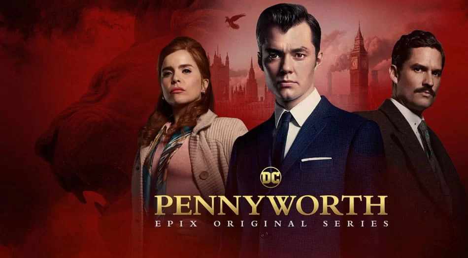 Pennyworth: The Origin Story of Batman’s Butler