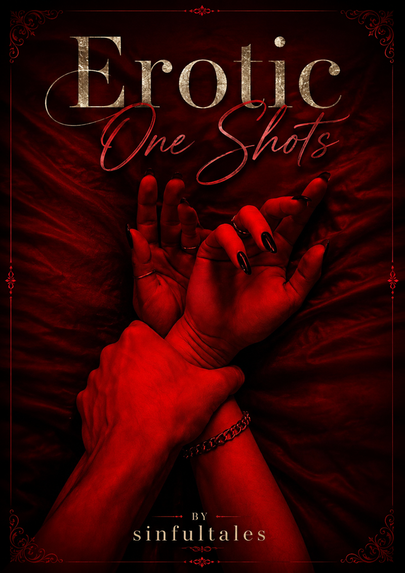 Erotic One Shots 🔞