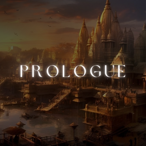 || Prologue ||