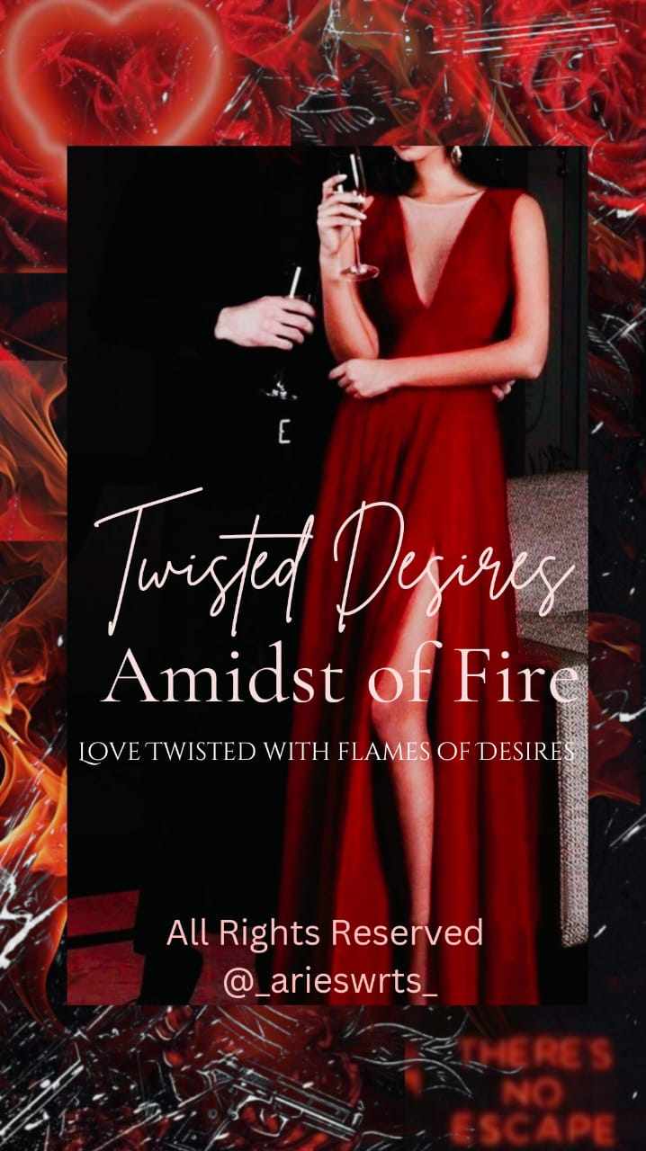 Twisted Desires Amidst Of Fire
