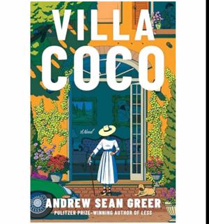 (Unlocking the World of) Villa Coco by Andrew Sean Greer