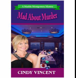 (A Story by) Mad About Murder by Cindy Vincent
