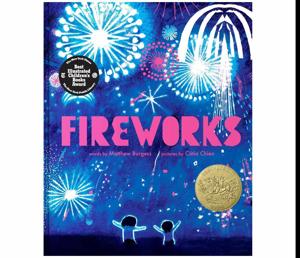 (Unlocking the World of) Fireworks by Matthew Burgess