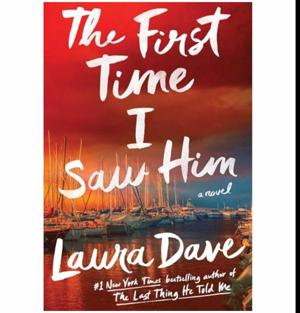 (Crafted by) The First Time I Saw Him by Laura Dave