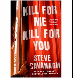 (Unlocking the World of) Kill for Me Kill for You by Steve Cavanagh