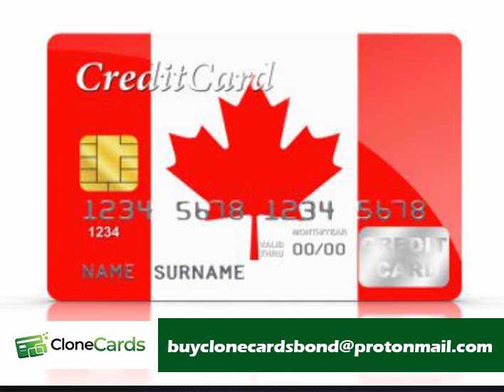 Buy clone cards in Canada Cloned Cards for Sale – Order Cloned Credit Cards Usable Worldwide