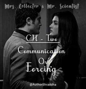 2. Communication or Forcing ?