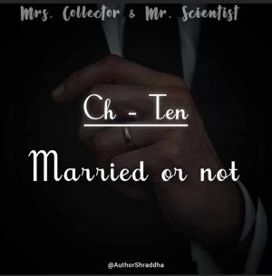 10. Married or not ?