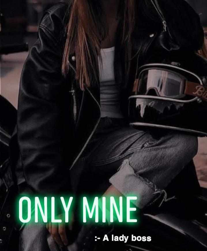 ONLY  MINE