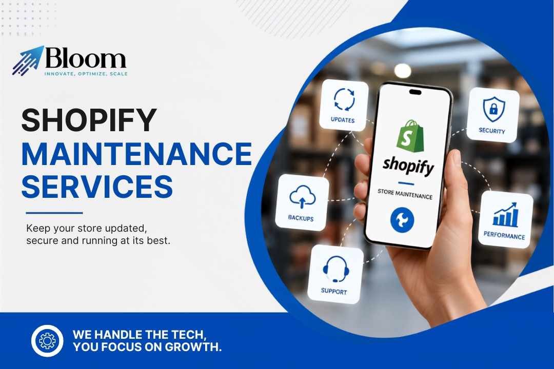 Shopify Maintenance Services: Why Ongoing Store Maintenance Is Essential for E-commerce Success