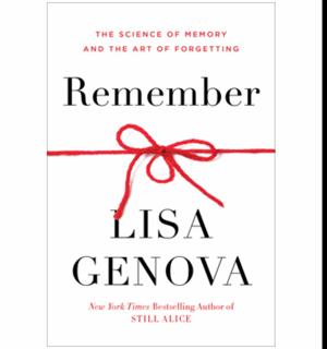 Download Online Remember: The Science of Memory and the Art of Forgetting