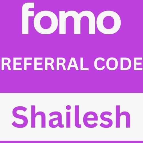 Fomo App Referral Code "Shailesh" – Get 10% Off on Trading Fees in 2026