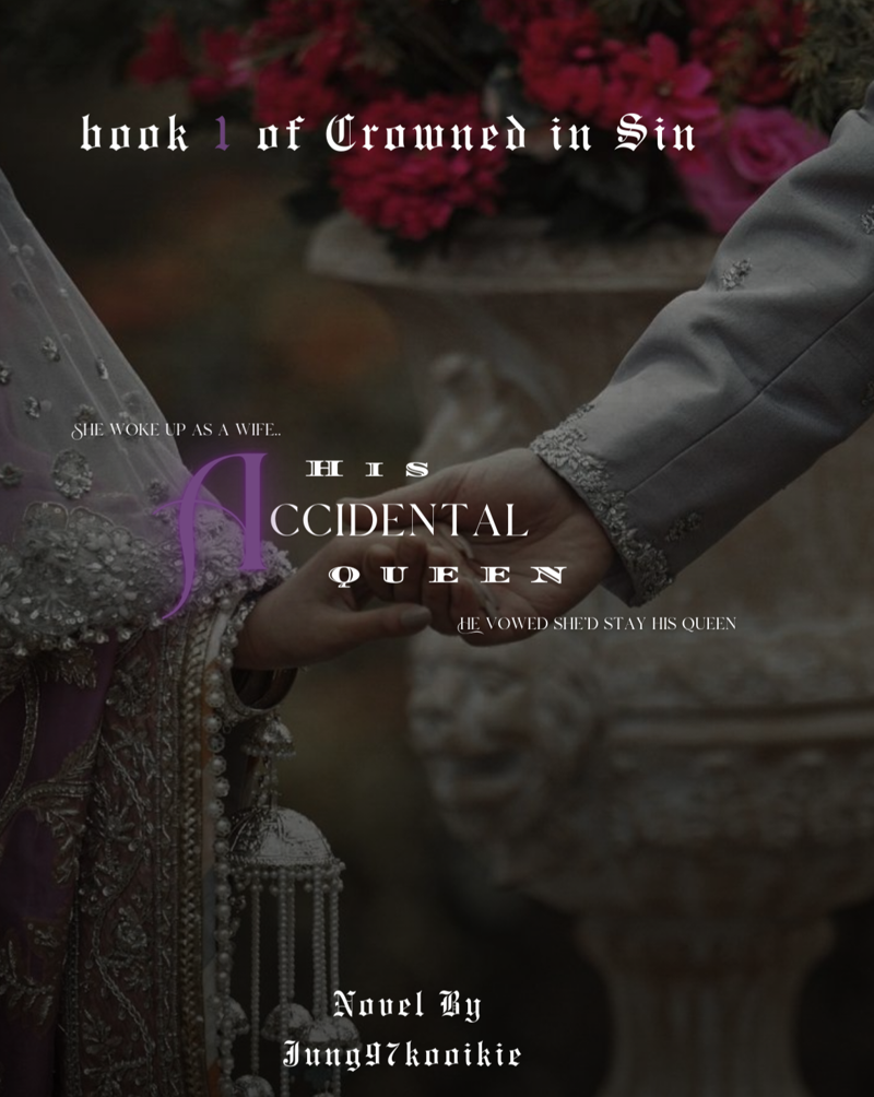 His Accidental Queen | 18+