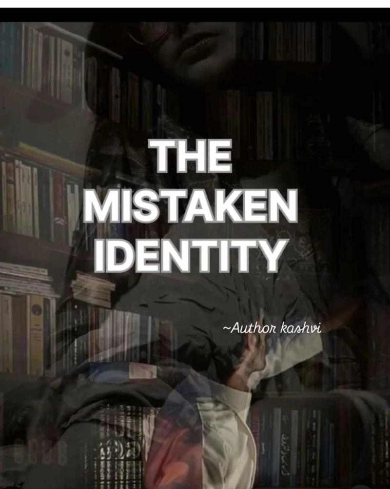 THE MISTAKEN IDENTITY
