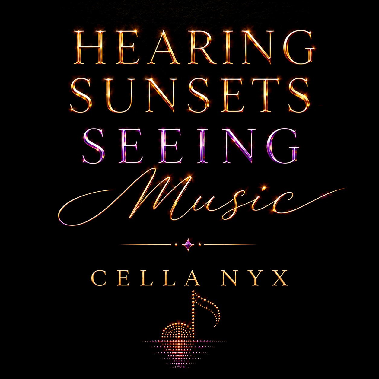 HEARING SUNSETS SEEING MUSIC