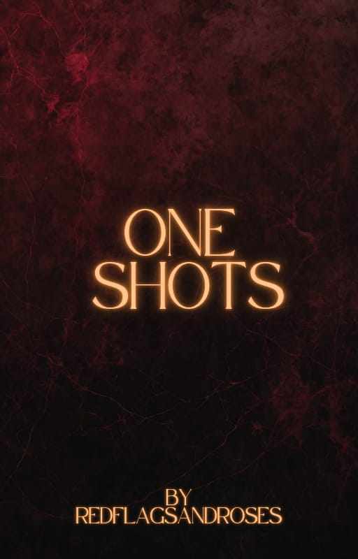 One Shots