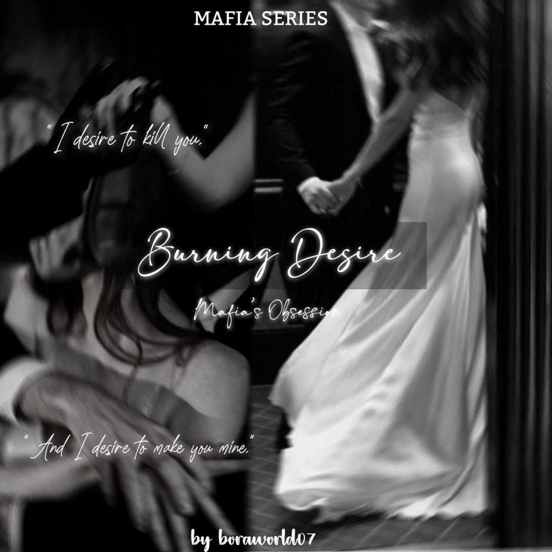 Burning Desire: Mafia's obsession