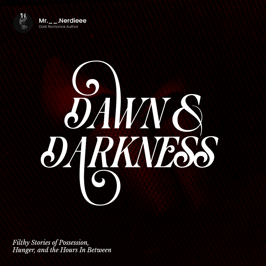 DAWN & DARKNESS
