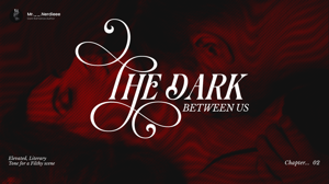 The Dark Between Us