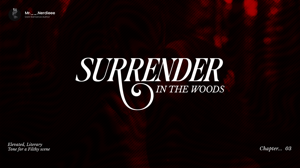Surrender in the Woods