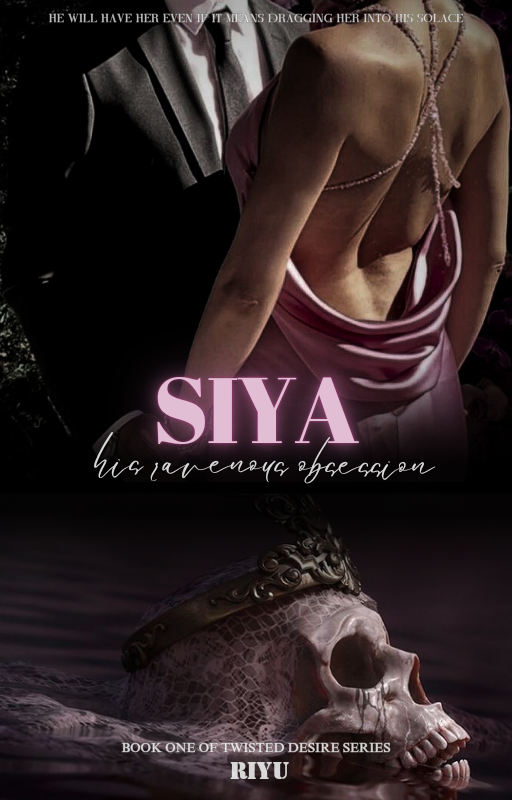 Siya: His Ravenous obsession