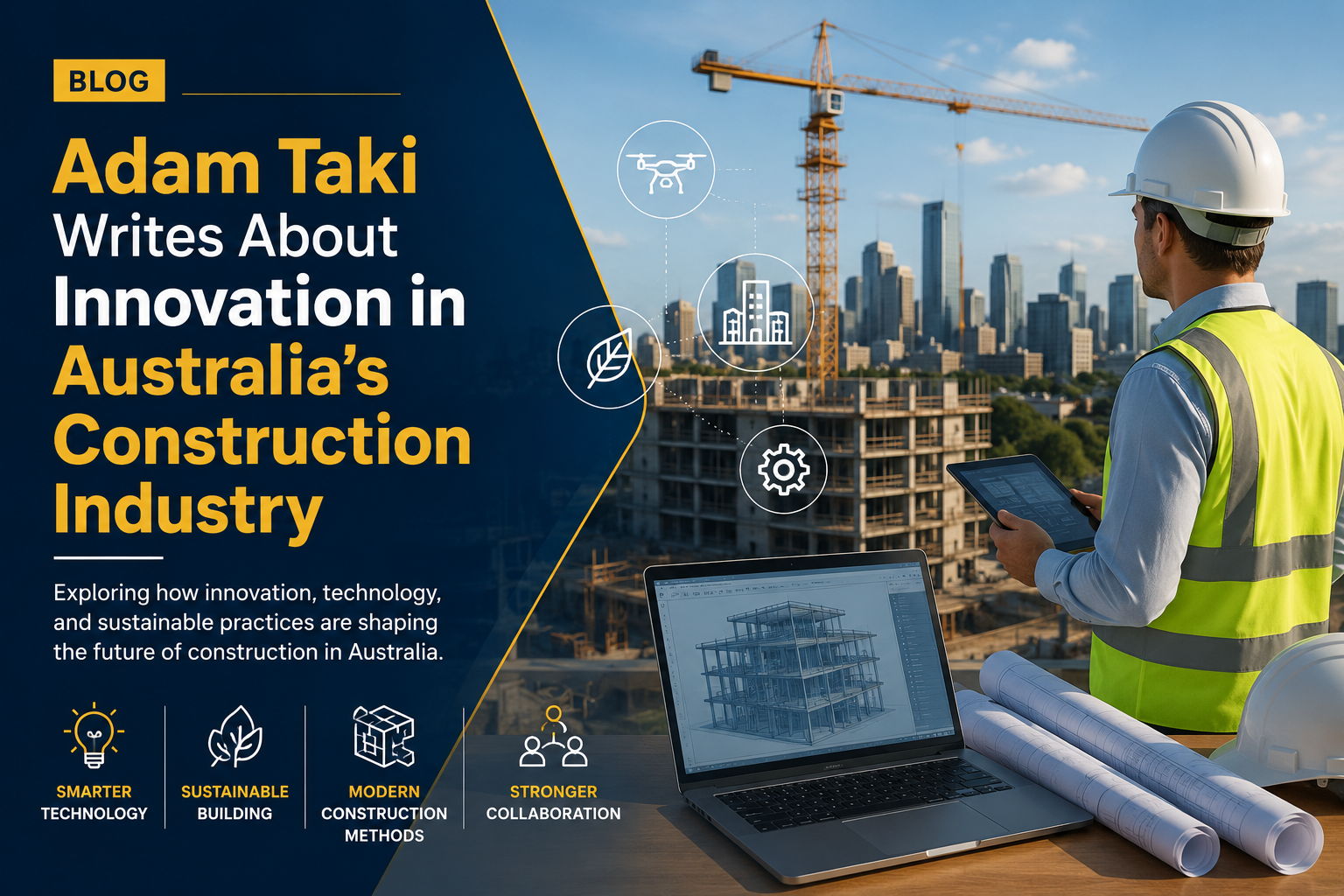 Adam Taki Writes About Innovation in Australia’s Construction Industry